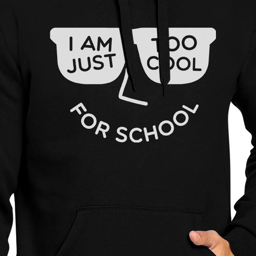 Too Cool For School Black Hoodie